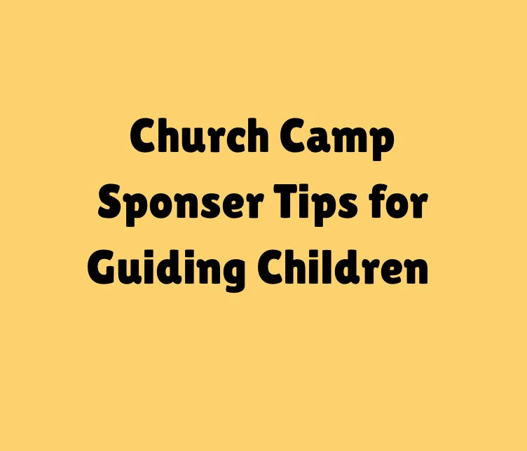 Church Camp Sponsors Tips: Guiding Behavior image 0