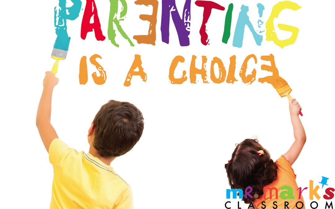 Parenting is a Choice