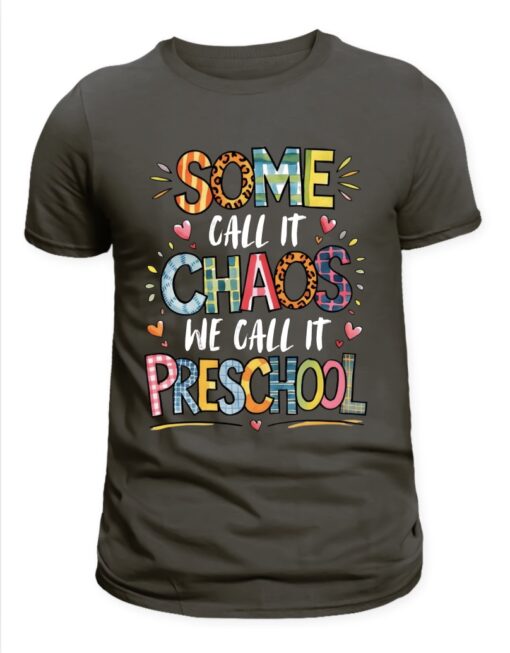 Some Call it Chaos- Preschool Tee - Image 3