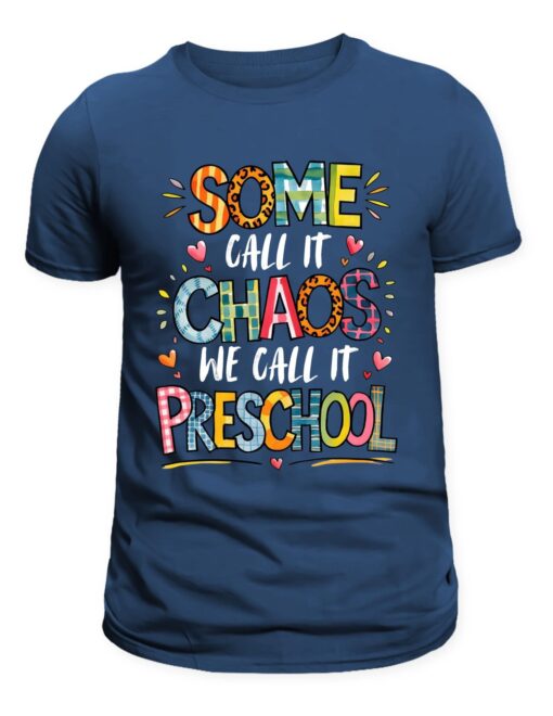 Some Call it Chaos- Preschool Tee - Image 2